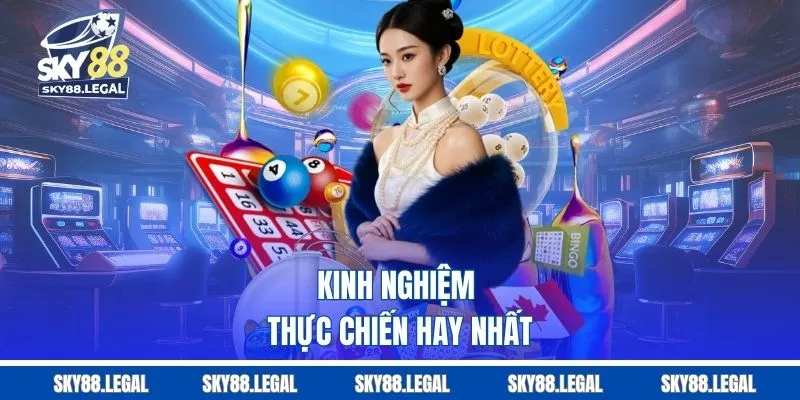Kinh nghiệm thực chiến hay nhất